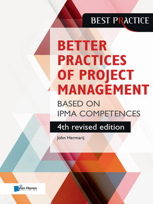 cover image of Better Practices of Project Management Based on IPMA competences – 4th revised edition